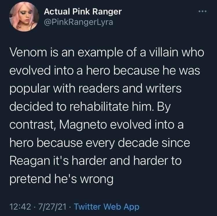 This meme is a humorous comparison between the character of Venom from the Marvel Comics universe and the character of Eddie Brock, the original human host of Venom. The text reads: "Venom is an example of a villain who evolved into a hero because he was popular with readers and writers decided to rehabilitate him. By contrast, Eddie Brock (the original Venom host) is still a villain and hasn't changed because he's too complex and interesting to be rebooted."